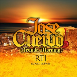 Jose Cuervo (Tequila Morning)