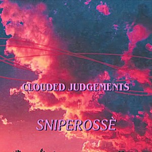 Clouded Judgments (Explicit)