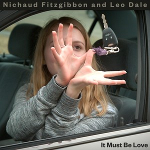 It Must Be Love (feat. Leo Dale)