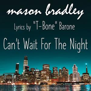 Can't Wait For The Night (feat. T-Bone Barone)