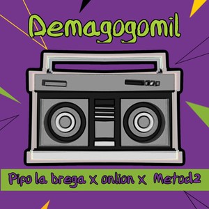 Demagogomil (Explicit)