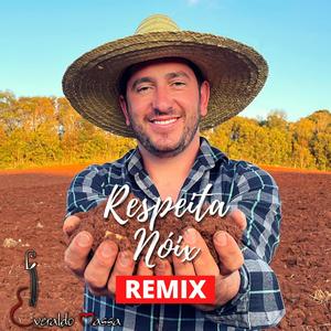 Respeita Nóix (Remix)