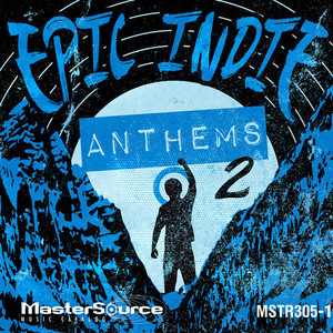 Epic Indie Anthems 2 (Edited Version)