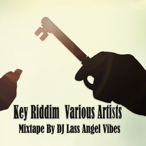 Key Riddim Mixtape by DJ Lass Angel Vibes