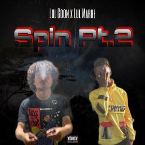 Spin, Pt. 2 (feat. Luh Goon) [Explicit]