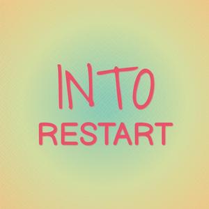 Into Restart