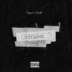 Intrusive Thoughts (feat. Kidd) [Radio Edit] [Explicit]