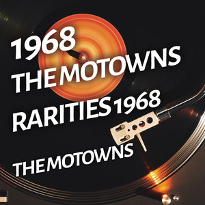 The Motowns - Rarities 1968