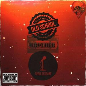 Old school brother (Explicit)