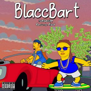 BlaccBart (feat. Consierge Cloud) [Explicit]