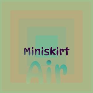 Miniskirt Air