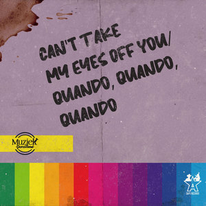 Can't Take My Eyes off You/Quando, Quando, Quando