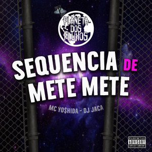 Sequencia de Mete Mete (Explicit)