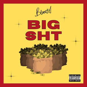 Big Sht (Explicit)