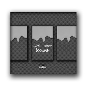 Locura (Explicit)