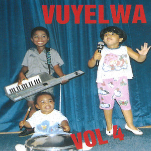 Vol. 4: Vuyelwa