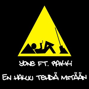 En haluu tehdä mitään(feat. Rakki)