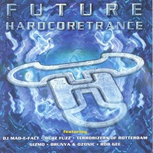 Future Hardcore Trance (Explicit)