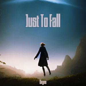 Just To Fall