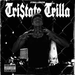 Tri$tate Trilla (Explicit)