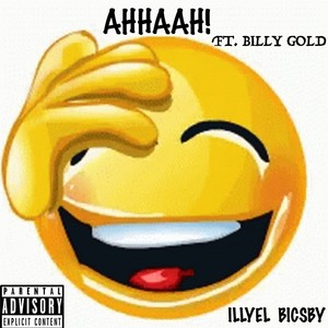 AHHAAH! (feat. Billy Gold) (Explicit)