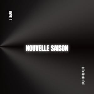 NOUVELLE SAISON (Explicit)