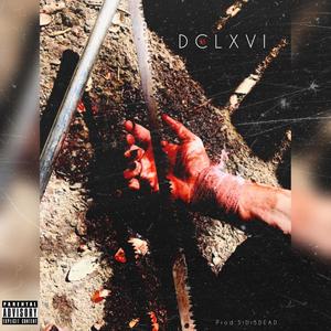 DCLXVI (Explicit)