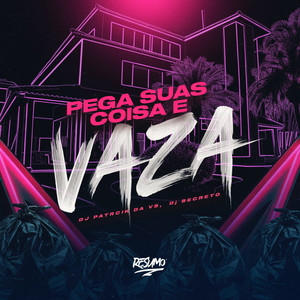 Pega suas Coisas e Vaza