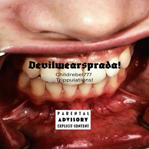 Devilwearsprada! (feat. Trippulations!) (Explicit)