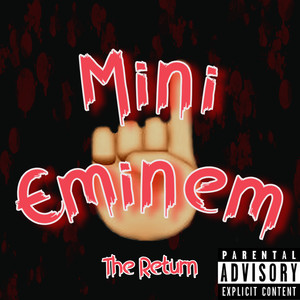 Mini Eminem (Explicit)