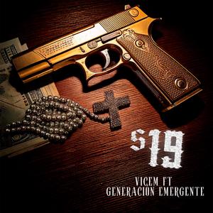 S19 (feat. Generación Emergente) (Explicit)