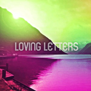 Loving Letters