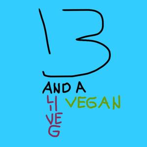 13 AND VEGAN