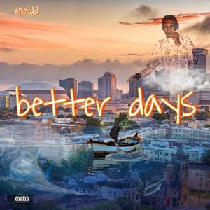 Better Days (Explicit)