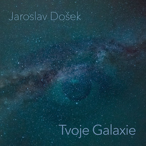 Tvoje Galaxie