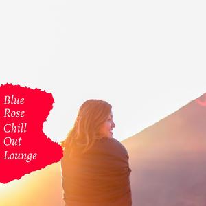 Blue Rose Chill Out Lounge