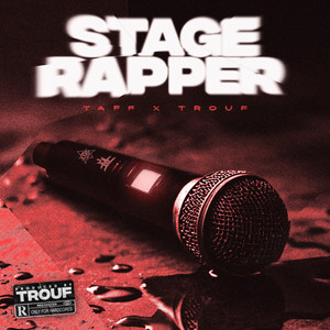 Stage Rapper (Explicit)