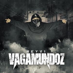 Vagamundoz (Explicit)