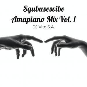 Sgubusesvibe Amapiano Mix Vol. 1