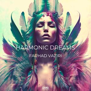 Harmonic Dreams