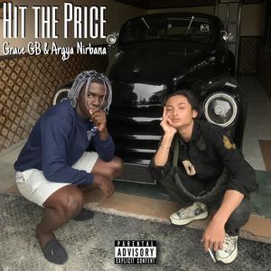 Hit The Price(feat. Argya Nirbana & skinny Puppet) (Explicit)