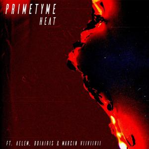 Heat (feat. Aelem, Boiiairis & Marcin VIIVIIVII) (Explicit)