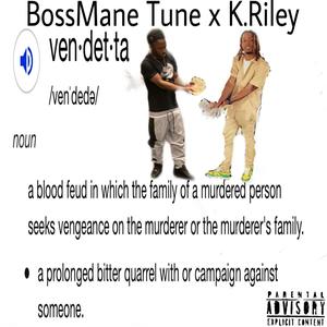 VENDETTA (feat. K.RILEY) [Explicit]