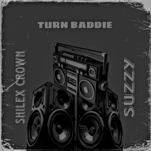 TURN BADDIE (Freestyle|Explicit)