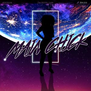 Main Chick (feat. Kruzie)