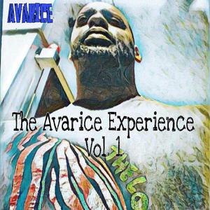 The Avarice Experience, Vol. 1 (Explicit)