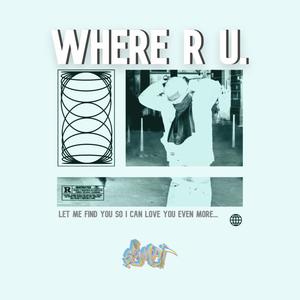 where r u. (Part II)