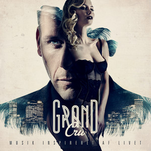 Grand Cru - Musik Inspireret af Livet (Explicit)