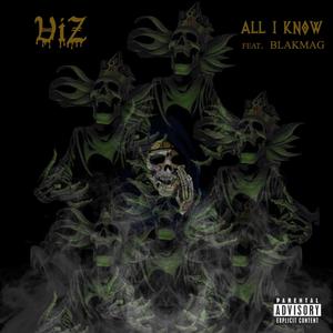 All I Know (feat. Blakmag) (Explicit)