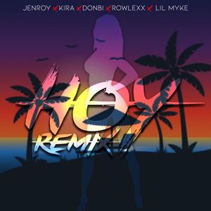 Hoy(feat.Lil MyKe, Donbi, Kira & RowlexxFlowz) (Remix|Explicit)